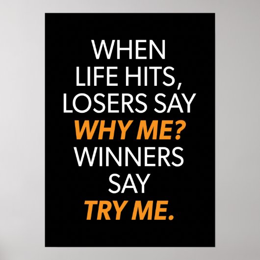Losers Say Why Me, Winners Say Try Me - Motivation Poster (Voorkant)