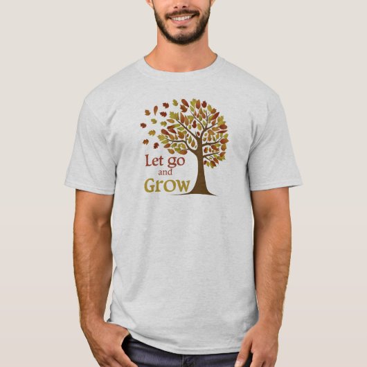 Loslaten en bomen kweken t-shirt (Voorkant)