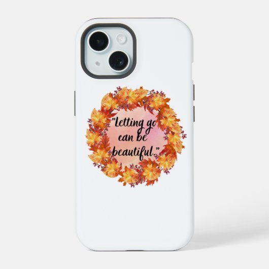 Loslaten kan mooi zijn iPhone 15 case (Achterkant)