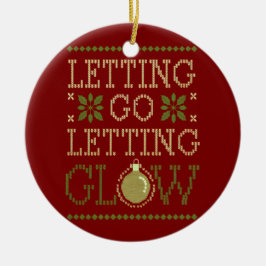 "Loslaten, laten gloeien" Vakantie Keramisch Ornament