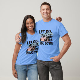 Loslaten – mentale gezondheid t-shirt