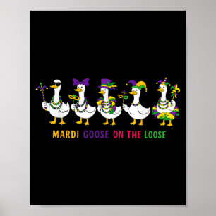 Loslopende Mardi Goose Mardi Gras Dwaas Ganzencarn Poster