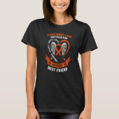 Loss In Memory of my Best Friend Leukemia Awarenes T-shirt (Voorkant)