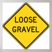 Losse grind Road Sign Poster (Voorkant)
