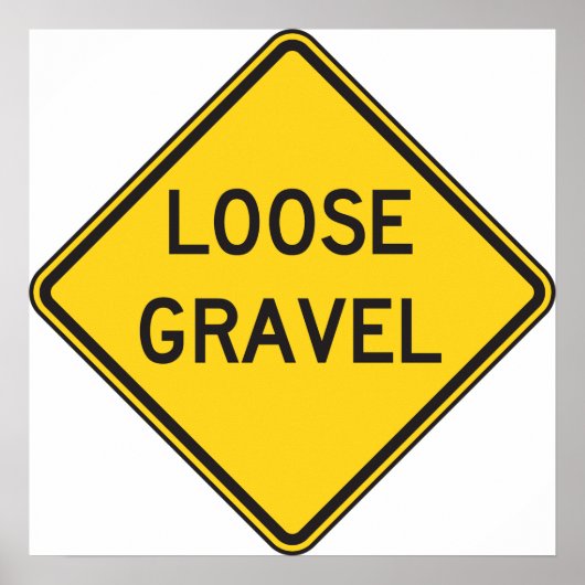 Losse grind Road Sign Poster (Voorkant)