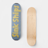Losse Lips kan schepen gooien Skateboard (Voorkant)