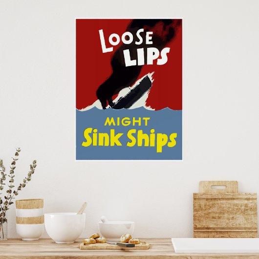 Losse Lips Might Sink Ships — Grens Poster (Keuken)