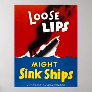 Losse Lips Might Sink Ships -  WW2 Poster