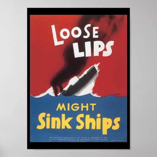 Losse Lips Sink verscheept Tweede Wereldoorlog Poster (Voorkant)