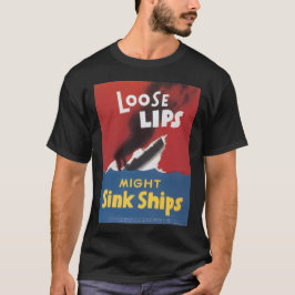 Losse Lips Sink verscheept Tweede Wereldoorlog T-shirt