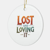Lost and Loving It Keramisch Ornament (Links)