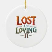 Lost and Loving It Keramisch Ornament (Achterkant)