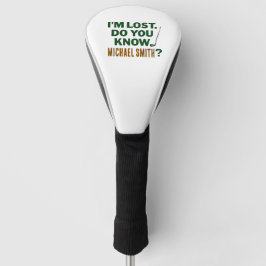 Lost Golf Humor Quote With Name Text Design Golfheadcover
