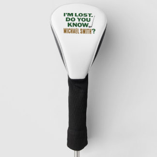 Lost Golf Humor Quote With Name Text Design Golfheadcover