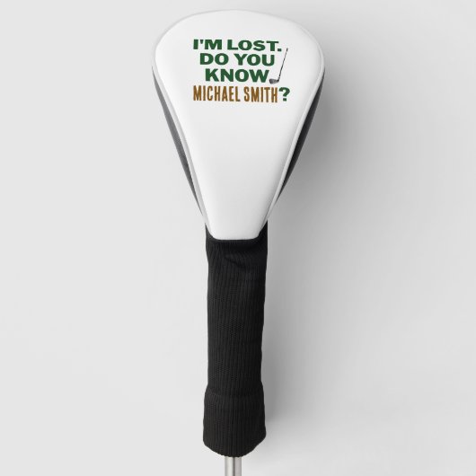 Lost Golf Humor Quote With Name Text Design Golfheadcover (Voorkant)