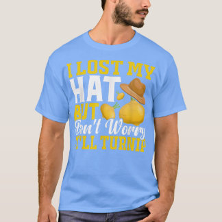 Lost Hat But It'll Turnip Fun Farming Farmer Tract T-shirt