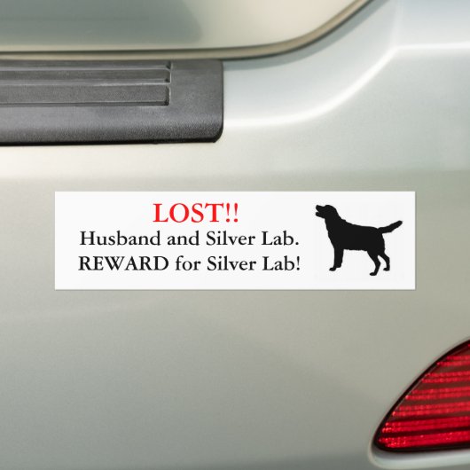 Lost Husband en Silver Lab. Beloning! Bumpersticker (Op auto)