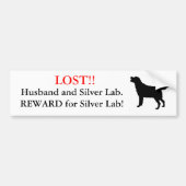 Lost Husband en Silver Lab. Beloning! Bumpersticker (Voorkant)