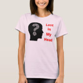 Lost in My Mind T-shirt voor dames (Voorkant)