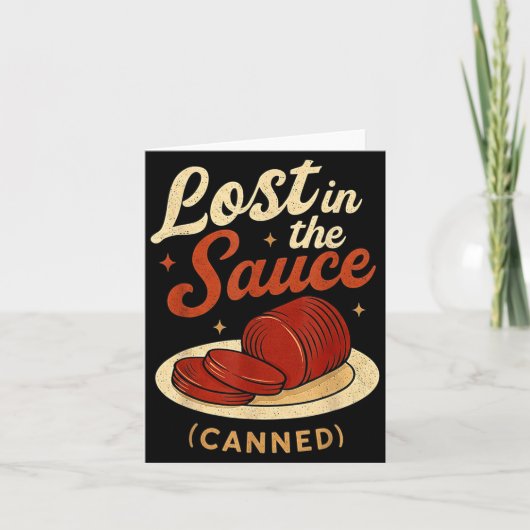 Lost In The Sauce Canned Funny Thanksgiving Food P Kaart (Voorkant)