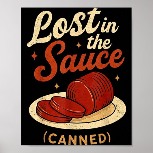 Lost In The Sauce Canned Funny Thanksgiving Food P Poster (Voorkant)