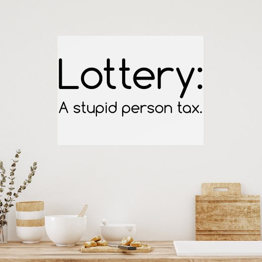 Loterij: Een stuitend Poster voor de belasting van (Keuken)
