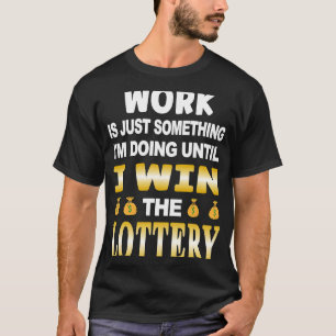 Loterij Jackpot Miljoenen Loterij Nummers Scratch T-shirt