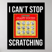 Lottery I Can't Stop Scratching - Scratch Ticket Poster (Voorkant)