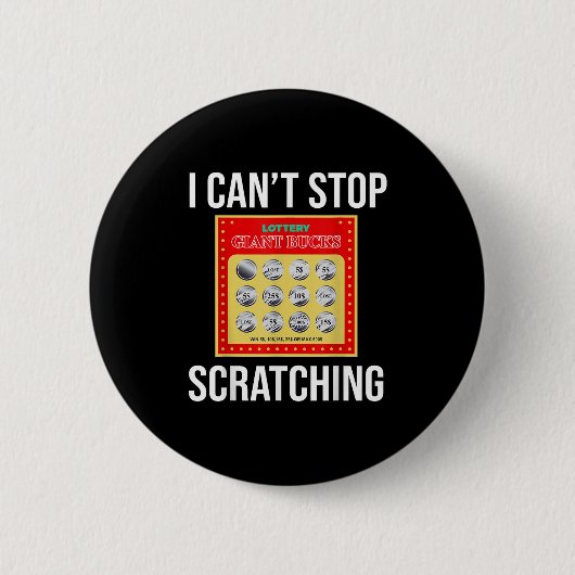Lottery I Can't Stop Scratching - Scratch Ticket Ronde Button 5,7 Cm (Voorkant)