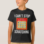 Lottery I Can't Stop Scratching - Scratch Ticket  T-shirt (Voorkant)