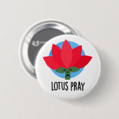 Lotus Pray Funny Plant Pun Ronde Button 5,7 Cm (Voorkant /achterkant)