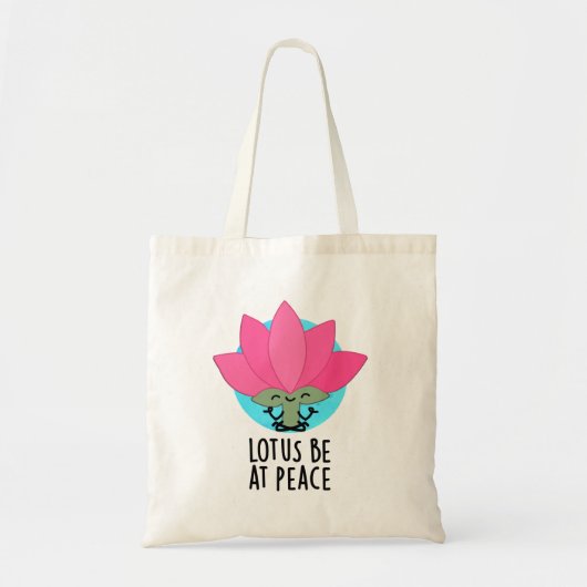 Lotus Wees bij Vrede Grappig Plant Pun Tote Bag (Voorkant)