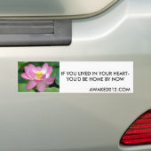 Lotusbloem, ALS JE IN JE HART WOONT, ZOU JE... Bumpersticker (Op auto)