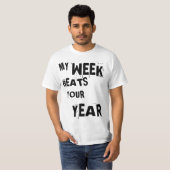 Lou Reed quote: "Mijn week verslaat je jaar." T-shirt (Voorkant volledig)
