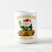 Loud Budgeting Cat — Financially Loud, Emotionally Koffiemok (Center)