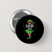 Loud Elf Christmas Girls Women Elf Squad Xmas Fami Ronde Button 5,7 Cm (Voorkant /achterkant)