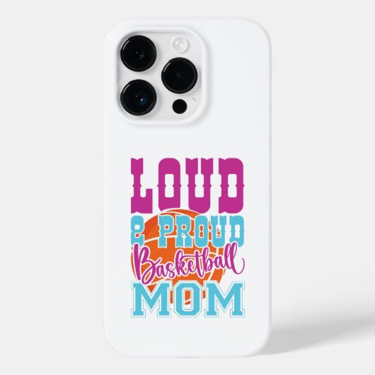 Loud en proud Basketball Mam Case-Mate iPhone Case (Achterkant)