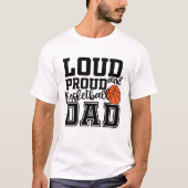 Loud en Proud Basketball Pap T-shirt (Voorkant)