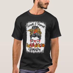 Loud en proud Basketball Stepzus Messy Bun Ble T-shirt