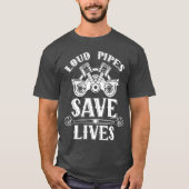 Loud Pipes Save Lives Ehausts Car Garageools vinta T-shirt (Voorkant)
