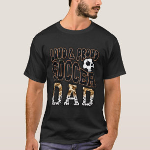 Loud Trots Voetbal Papa Vaderdag Camouflage Sport T-shirt