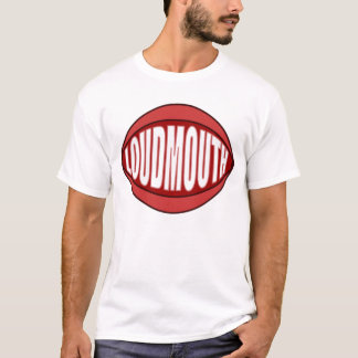 LOUDMOUTH HUMOR T-SHIRT