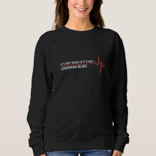 Louisiana Blues Music Heartbeat I Live voor Blues Trui