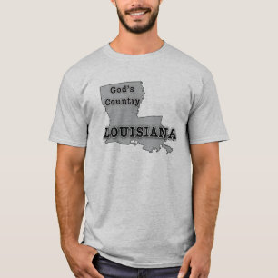 Louisiana is GOD'S LAND T-shirt