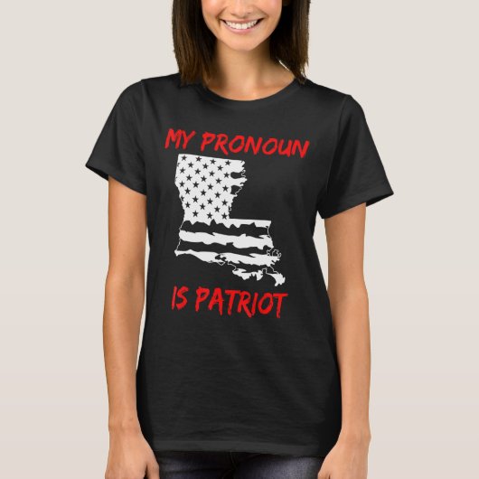 Louisiana Mijn voornaamwoord is patriottisch Ameri T-shirt (Voorkant)