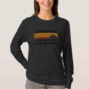 Louisville Een zonnige plek voor schaduwrijke mens T-shirt