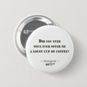 Lousy Cup koffie Ronde Button 5,7 Cm (Voorkant /achterkant)