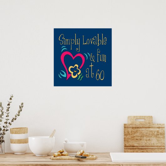 Lovable and Fun 60th Birthday Poster (Keuken)
