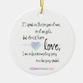 Love 1 Corinthians 13:1 Keramisch Ornament (Voorkant)