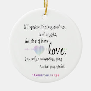 Love 1 Corinthians 13:1 Keramisch Ornament
